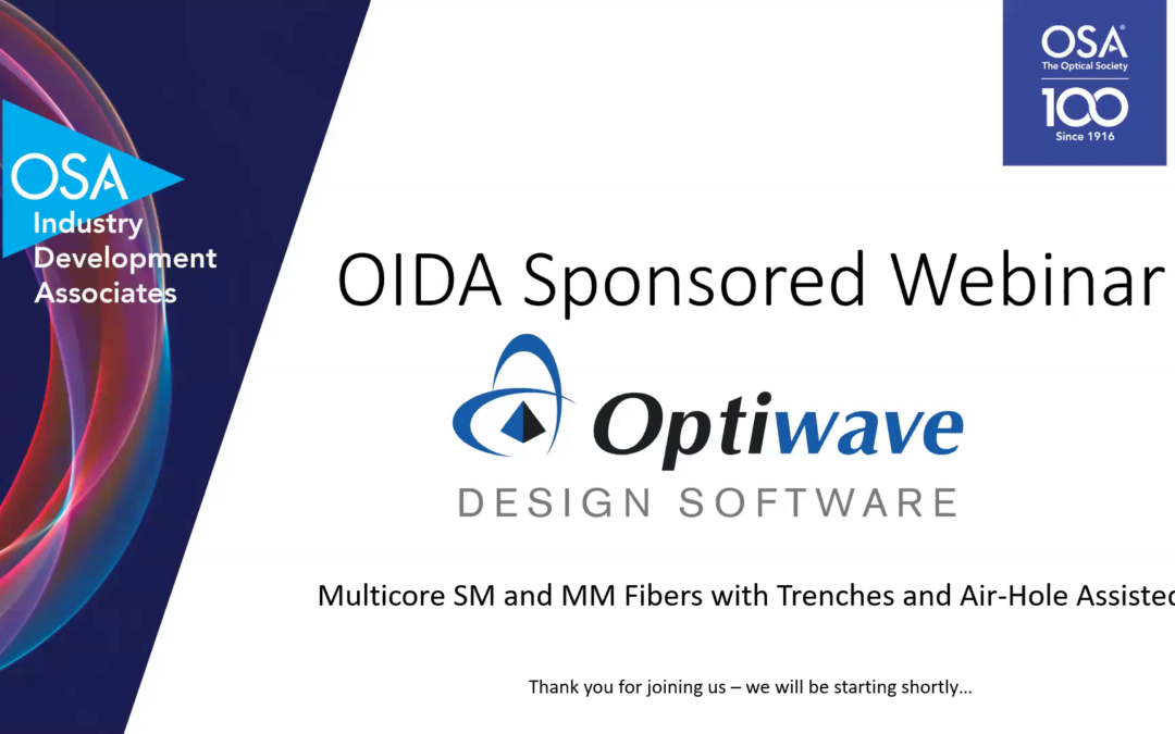 OIDA Sponsored Webinar: Multicore SM and MM Fibers with Trenches and Air-Hole Assisted